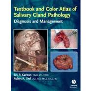 Textbook and Color Atlas of Salivary Gland Pathology Diagnosis and Management by Carlson, Eric R.; Ord, Robert, 9780813802626