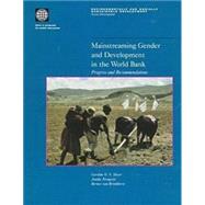 Mainstreaming Gender and Development in the World Bank : Progress and Recommendations by Moser, Caroline O. N.; Tornqvist, Annika; Bronkhorst, Bernice Van, 9780821342626