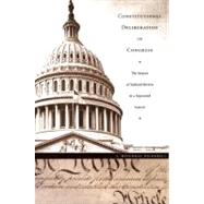 Constitutional Deliberation in Congress by Pickerill, J. Mitchell; Devins, Neal; Graber, Mark A., 9780822332626