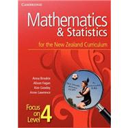 Mathematics and Statistics for the New Zealand Curriculum Focus on Level 4 by Brookie, Anna; Fagan, Alison; Goodey, Kim; Lawrence, Anne, 9781107692626
