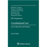 Constitutional Law by Weaver, Russell L.; Friedland, Steven I.; Hancock, Catherine; Fair, Bryan K.; Knechtle, John C., 9781454882626