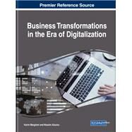 Business Transformations in the Era of Digitalization by Mezghani, Karim; Aloulou, Wassim, 9781522572626