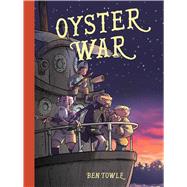 Oyster War by Towle, Ben, 9781620102626