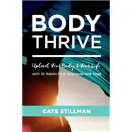 Body Thrive by Stillman, Cate, 9781683642626