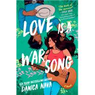 Love Is a War Song by Danica Nava, 9780593642627