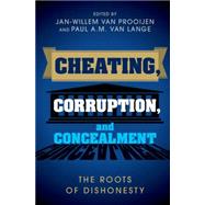 Cheating, Corruption, and Concealment by Van Prooijen, Jan-willem; Van Lange, Paul A. M., 9781107512627