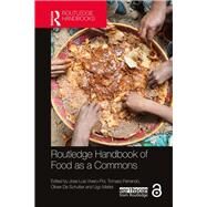 Routledge Handbook of Food as a Commons by Vivero-Pol; Jose Luis, 9781138062627