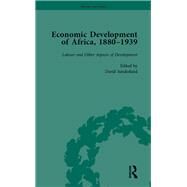 Economic Development of Africa, 18801939 vol 5 by Sunderland,David, 9781138752627