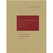 Criminal Procedure, An Analysis of Cases and Concepts by Whitebread, Charles H.; Slobogin, Christopher, 9781642422627