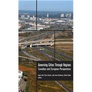 Governing Cities Through Regions by Roger Keil, 9781771122627