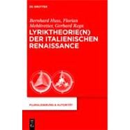 Lyriktheorien Der Italienischen Renaissance by Huss, Bernhard; Mehltretter, Florian; Regn, Gerhard, 9783110282627