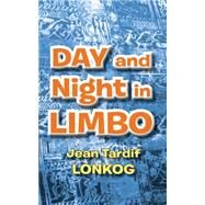 Day and Night in Limbo by Lonkog, Jean Tardif, 9789956792627
