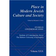 Place in Modern Jewish Culture and Society by Cohen, Richard I., 9780190912628