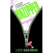 Unzipped by GREIMAN, LOIS, 9780440242628