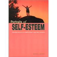 Portraits of Self-Esteem : Sixteen Paths to Competency and Self-Worth by Golden, Bonnie J., 9780935652628