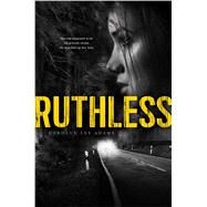 Ruthless by Adams, Carolyn Lee, 9781481422628
