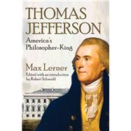 Thomas Jefferson: America's Philosopher-King by Lerner,Max, 9781560002628