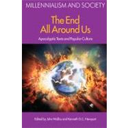 The End All Around Us: Apocalyptic Texts and Popular Culture by Walliss,John, 9781845532628