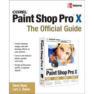 Corel Paint Shop Pro X: The Official Guide by Huss, David; Davis, Lori, 9780072262629