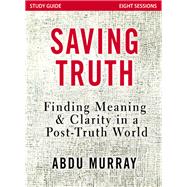 Saving Truth by Murray, Abdu; Graybill, Beth (CON), 9780310092629
