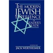 The Modern Jewish Experience by Wertheimer, Jack, 9780814792629