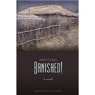 Banished! by Dong, Han; Harman, Nicky, 9780824832629