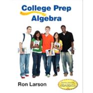 College Prep Algebra by Larson, Ron E., 9781285182629