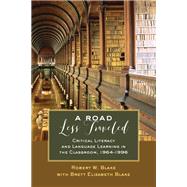 A Road Less Traveled by Blake, Robert W.; Blake, Brett Elizabeth, 9781433132629