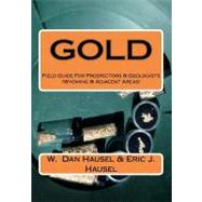 Gold by Hausel, W. Dan; Hausel, Eric J, 9781463692629