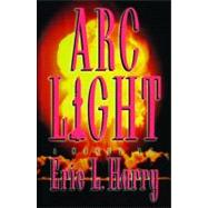 Arc Light by Harry, Eric, 9781476702629