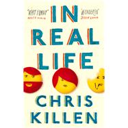 In Real Life by Killen, Chris, 9781847672629