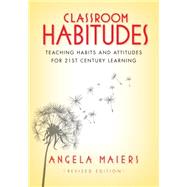 Classroom Habitudes by Maiers, Angela, 9781935542629