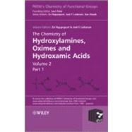 The Chemistry of Hydroxylamines, Oximes and Hydroxamic Acids, Volume 2 by Rappoport, Zvi; Liebman, Joel F., 9780470682630