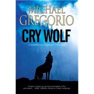 Cry Wolf by Gregorio, Michael, 9780727872630