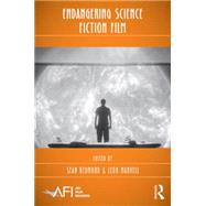 Endangering Science Fiction Film by Redmond; Sean, 9781138792630