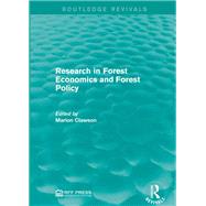 Research in Forest Economics and Forest Policy by Marion Clawson, 9781317362630