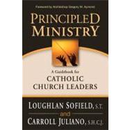 Principled Ministry by Sofield, Loughlan; Juliano, Carroll, 9781594712630