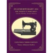 Featherweight 221 - The Perfect Portable by Johnson-Srebro, Nancy, 9781607052630