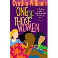 One of Those Women by Williams, Cynthia A., 9781931232630