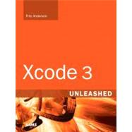 Xcode 3 Unleashed by Anderson, Fritz, 9780321552631