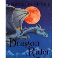Dragon Rider by Funke, Cornelia, 9780786272631