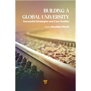 Building a Global University by Muralidhar Miryala, 9781040122631