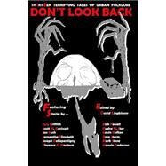 Don't Look Back by Dark Moon Press; Lingbloom, David; Vernor, E. R., 9781502312631
