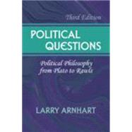 Political Questions: Political Philosophy from Plato to Rawls by Arnhart, Larry, 9781577662631