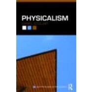 Physicalism by Stoljar; Daniel, 9780415452632