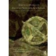 Encyclopedia of Ancient Natural Scientists: The Greek Tradition and its Many Heirs by Keyser; Paul T., 9780415692632