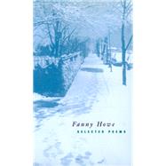 Selected Poems of Fanny Howe by Howe, Fanny, 9780520222632