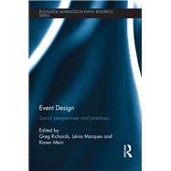 Event Design: Social perspectives and practices by Richards; Greg, 9781138082632