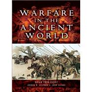 Warfare in the Ancient World by Carey, Brian Todd; Allfree, Joshua B.; Cairns, John, 9781781592632
