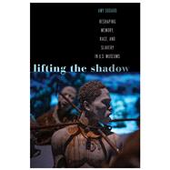 Lifting the Shadow by Amy Sodaro, 9781978842632